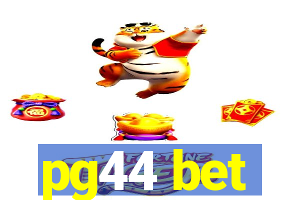pg44 bet