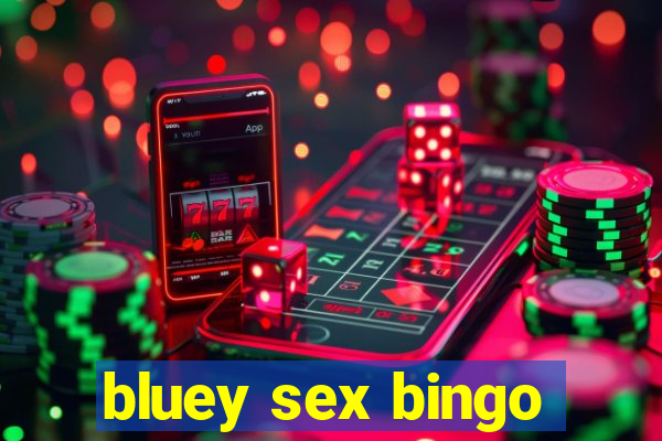 bluey sex bingo