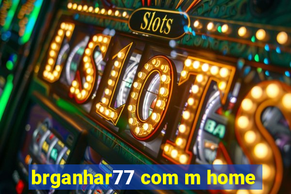brganhar77 com m home