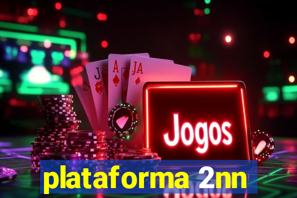 plataforma 2nn