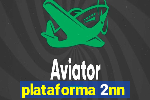 plataforma 2nn