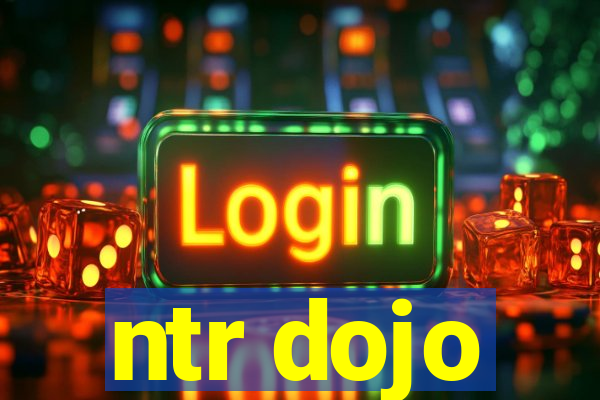 ntr dojo