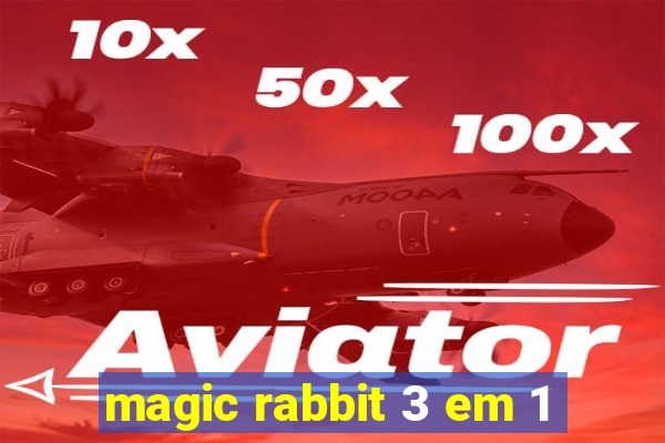 magic rabbit 3 em 1