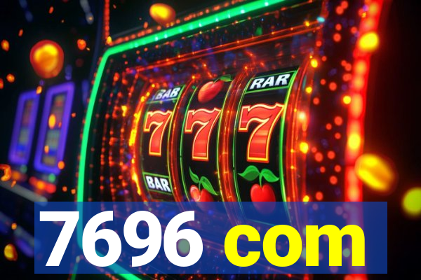7696 com