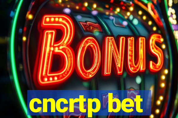cncrtp bet