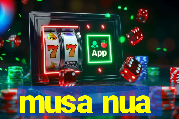 musa nua