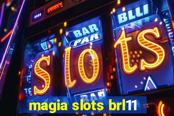 magia slots brl11