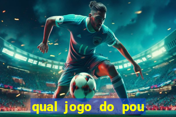 qual jogo do pou da mais dinheiro
