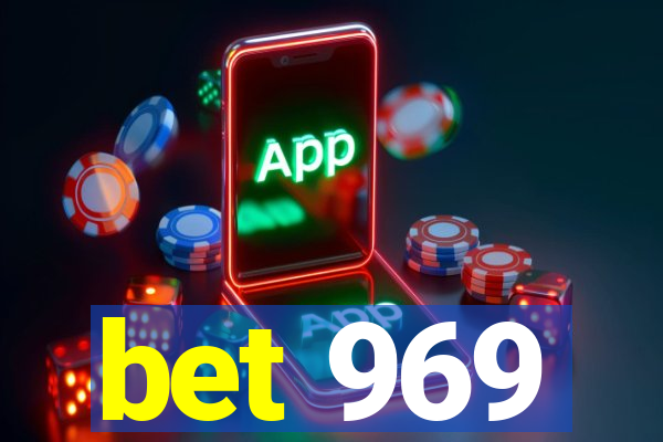 bet 969