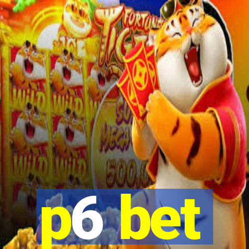 p6 bet