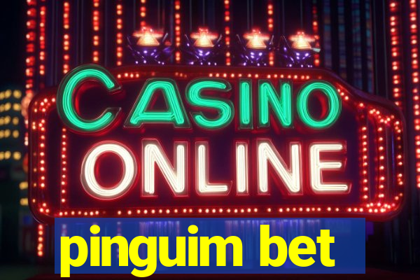 pinguim bet