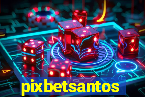 pixbetsantos