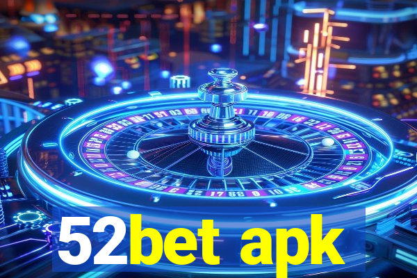 52bet apk