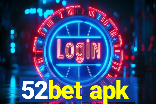 52bet apk
