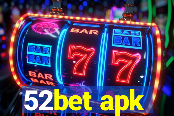 52bet apk