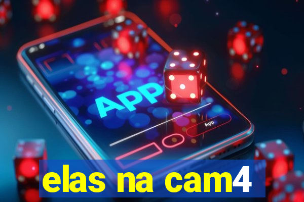elas na cam4