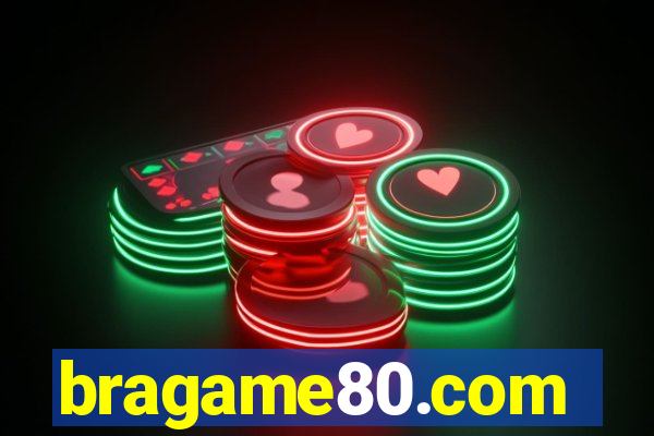 bragame80.com