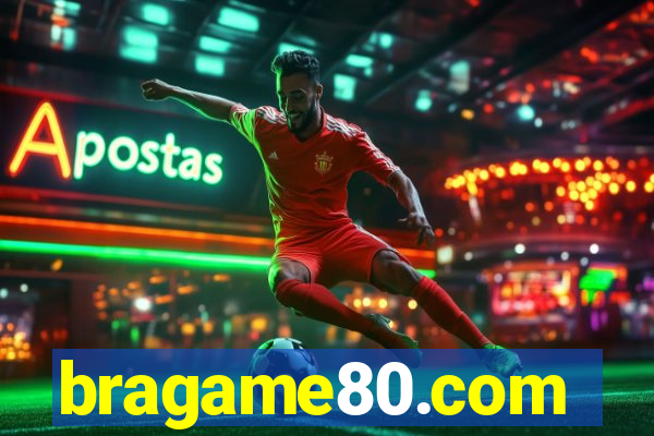 bragame80.com
