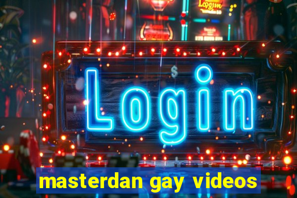 masterdan gay videos