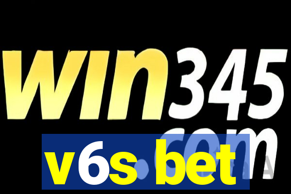 v6s bet