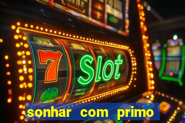 sonhar com primo livro dos sonhos