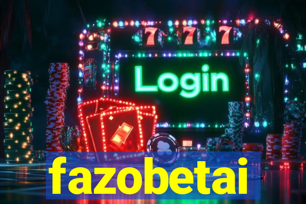 fazobetai