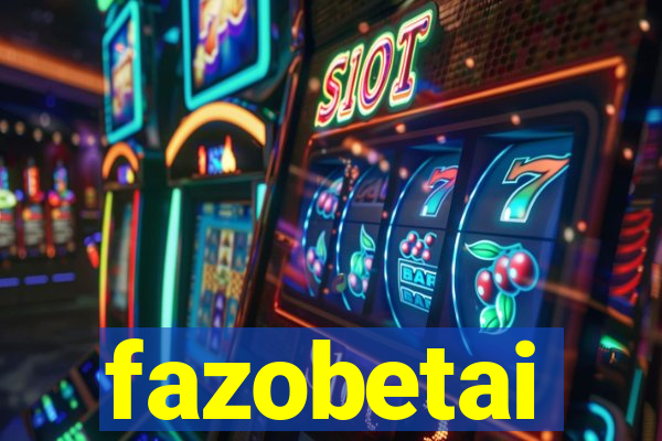 fazobetai