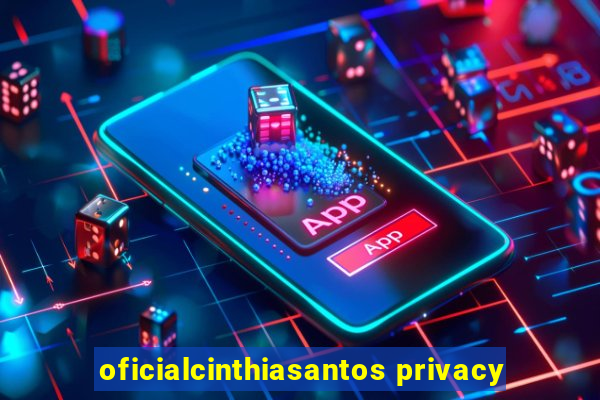 oficialcinthiasantos privacy