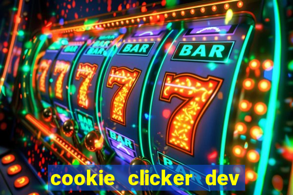 cookie clicker dev tools hack