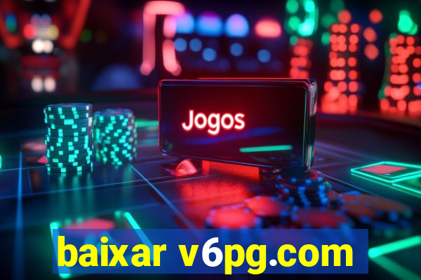 baixar v6pg.com