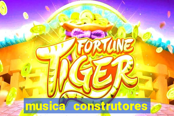 musica construtores do futuro gilvan santos