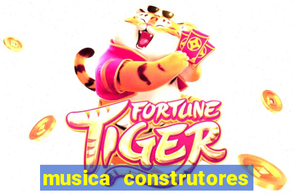 musica construtores do futuro gilvan santos