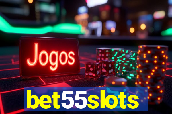 bet55slots