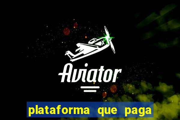 plataforma que paga fortune tiger