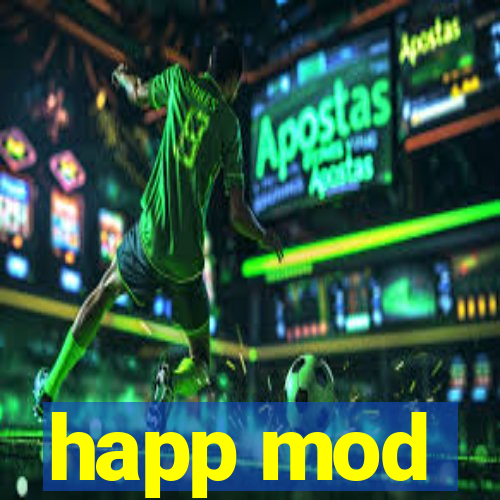 happ mod