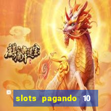 slots pagando 10 no cadastro facebook