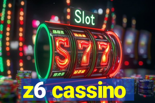 z6 cassino