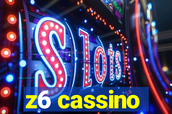 z6 cassino