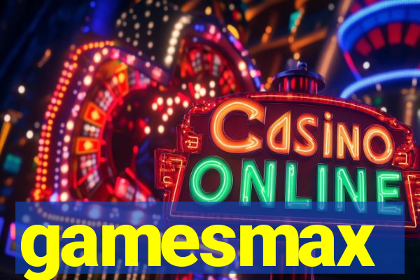 gamesmax