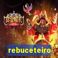 rebuceteiro