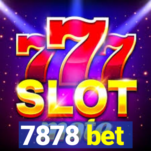 7878 bet
