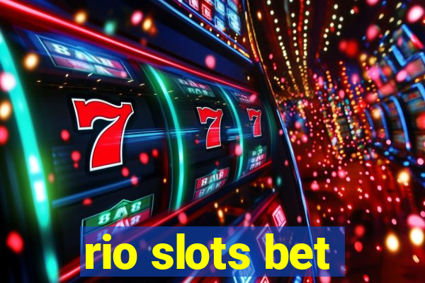 rio slots bet