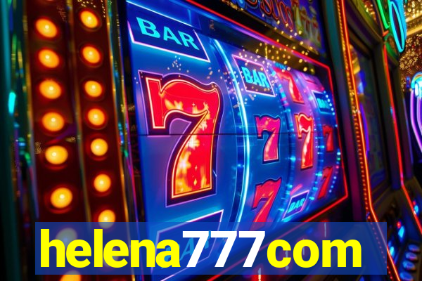 helena777com