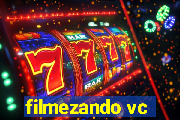 filmezando vc