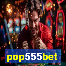 pop555bet