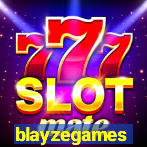 blayzegames