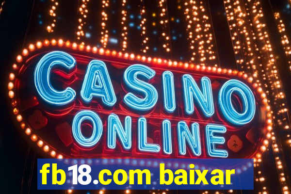 fb18.com baixar