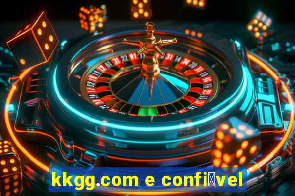 kkgg.com e confi谩vel