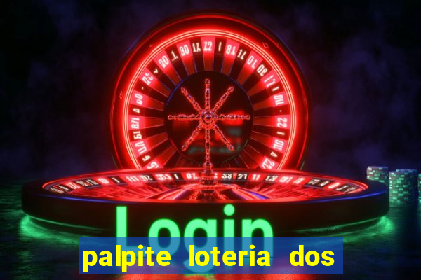 palpite loteria dos sonhos de hoje