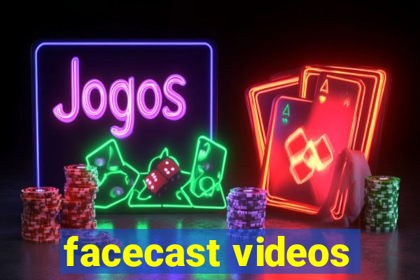 facecast videos